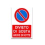 Cartello "Divieto di Sosta anche di notte" in PVC